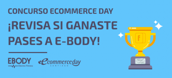 Fidelizador ecommerce day concurso ganadores e-body