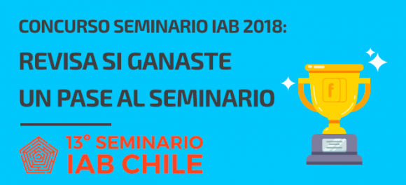 Ganador pase Seminario IAB Chile 2018