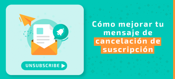 cómo mejorar mensaje de cancelación de suscripción