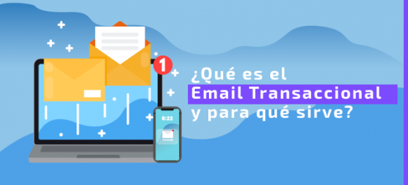 Qué es email transaccional y para qué sirve