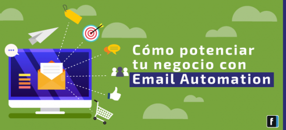 Cómo potenciar tu negocio con email automation