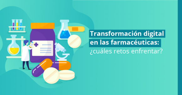 Transformación digital en farmacéuticas